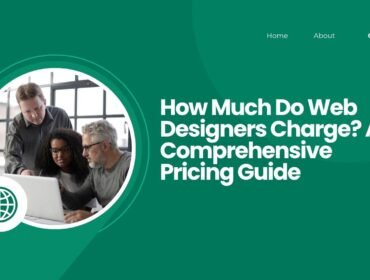 How Much Do Web Designers Charge A Comprehensive Pricing Guide