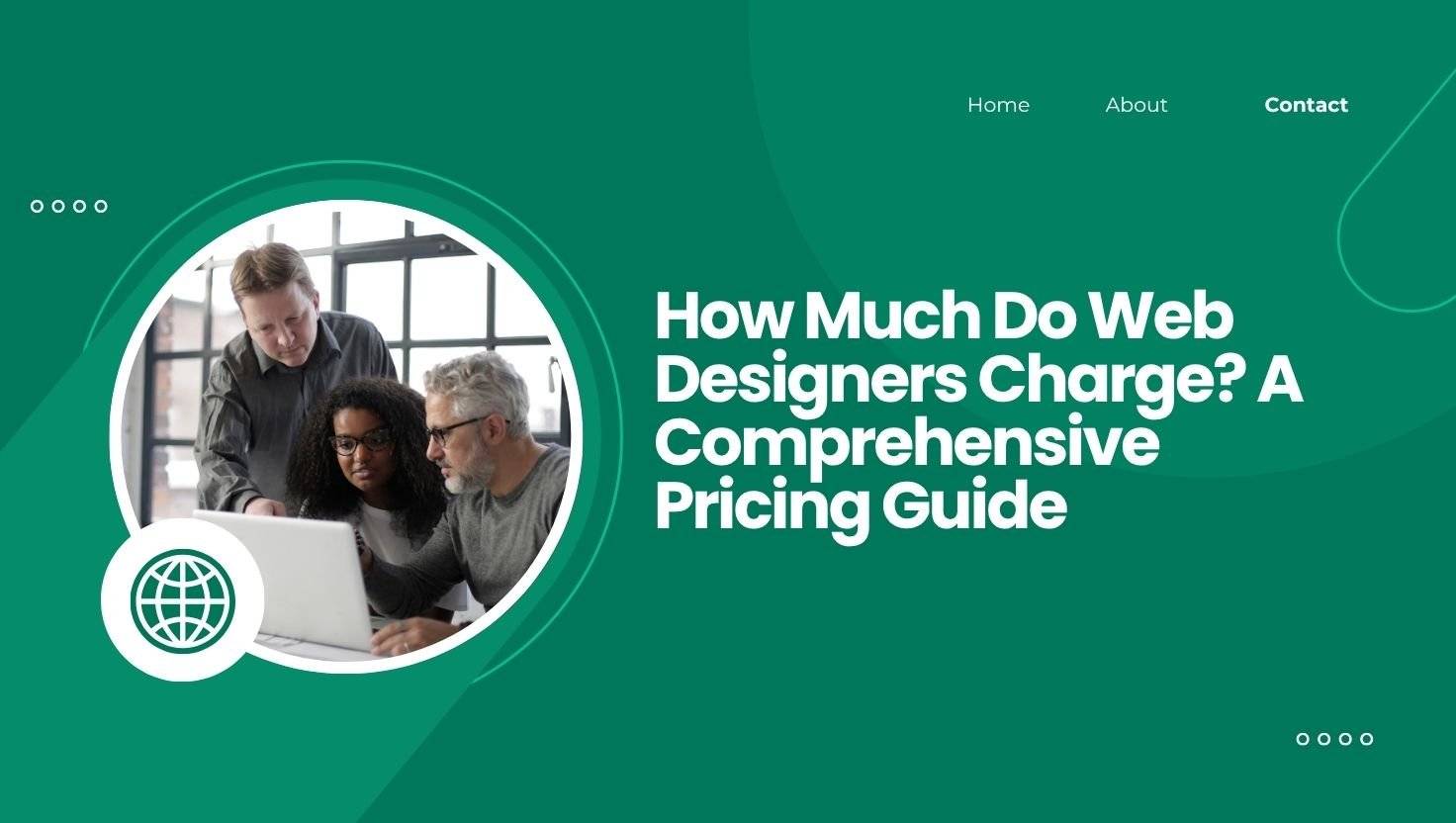 how-much-do-web-designers-charge-a-comprehensive-pricing-guide